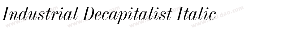 Industrial Decapitalist Italic字体转换
